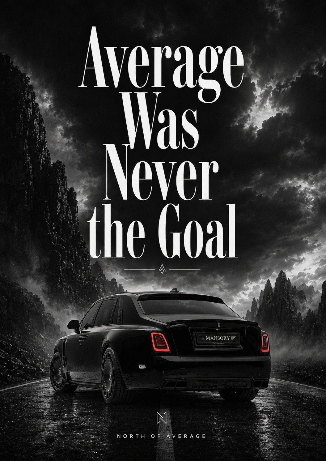 Average Was Never the Goal Poster