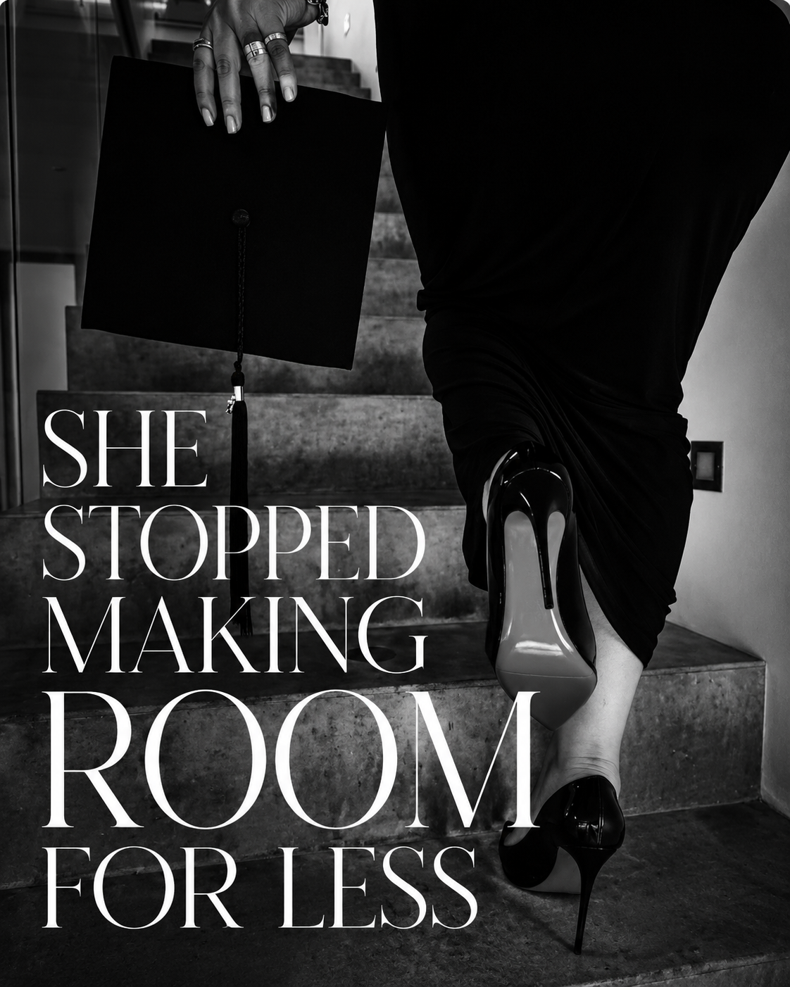 She Stopped Making Room for Less. Poster