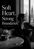 Soft Heart, Strong Boundaries Poster
